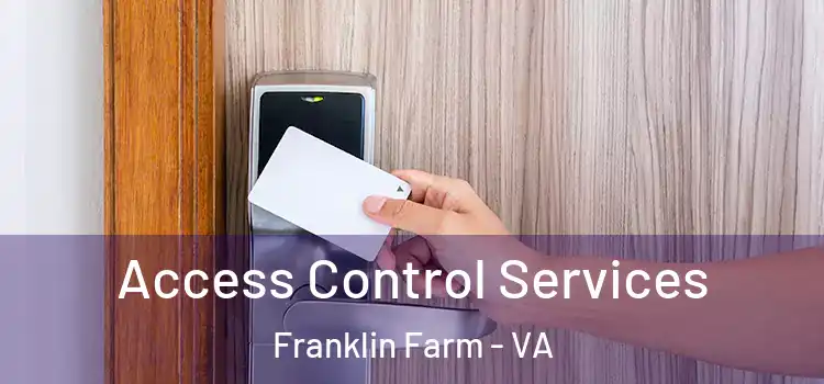 Access Control Services Franklin Farm - VA