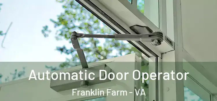  Automatic Door Operator Franklin Farm - VA