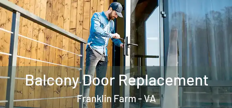  Balcony Door Replacement Franklin Farm - VA