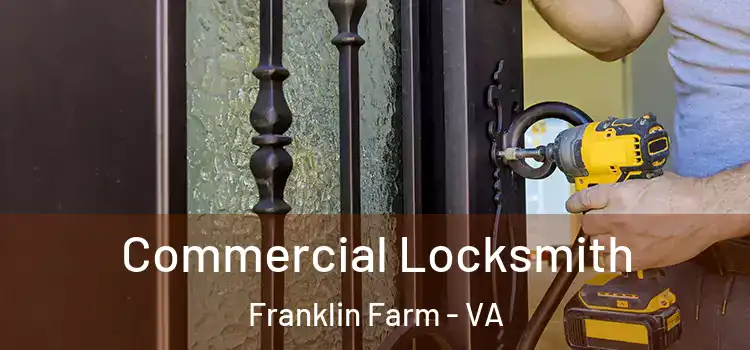 Commercial Locksmith Franklin Farm - VA