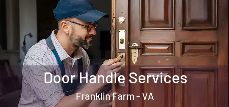  Door Handle Services Franklin Farm - VA