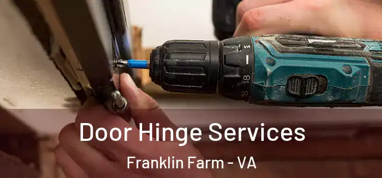 Door Hinge Services Franklin Farm - VA