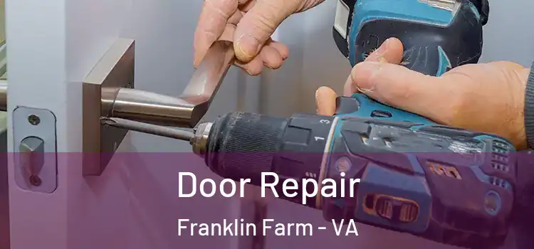  Door Repair Franklin Farm - VA