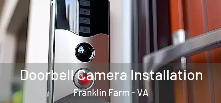  Doorbell Camera Installation Franklin Farm - VA