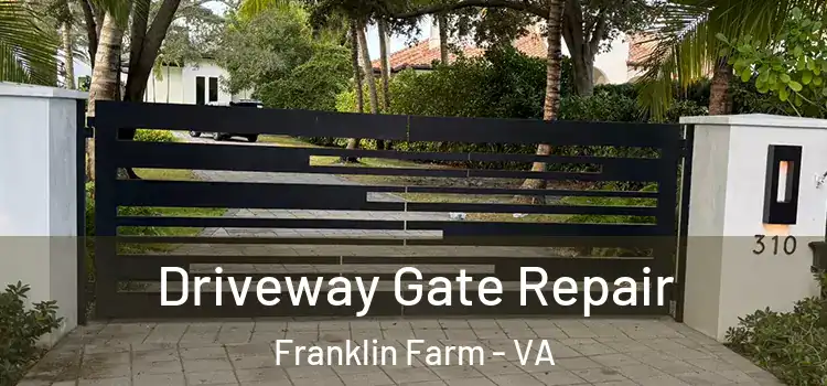  Driveway Gate Repair Franklin Farm - VA