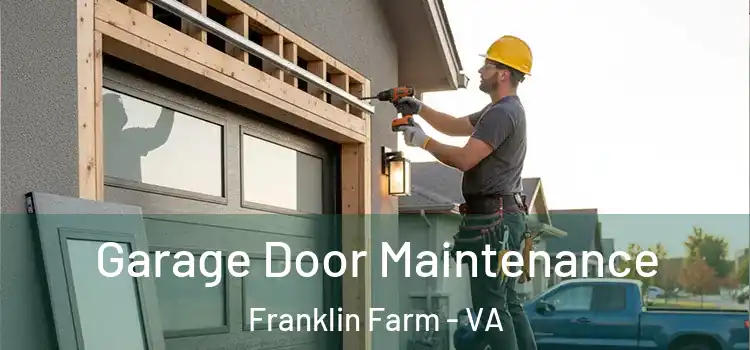  Garage Door Maintenance Franklin Farm - VA