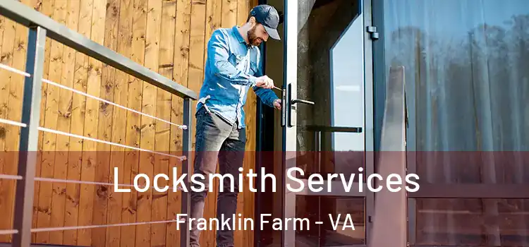 Locksmith Services Franklin Farm - VA