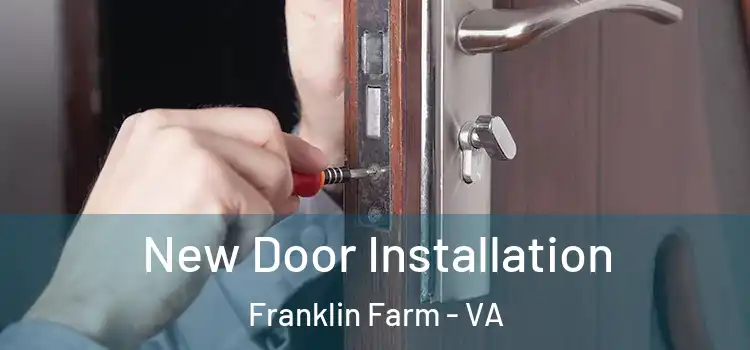  New Door Installation Franklin Farm - VA