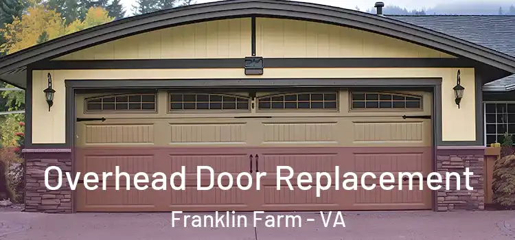  Overhead Door Replacement Franklin Farm - VA