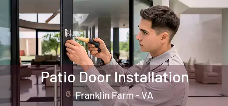  Patio Door Installation Franklin Farm - VA
