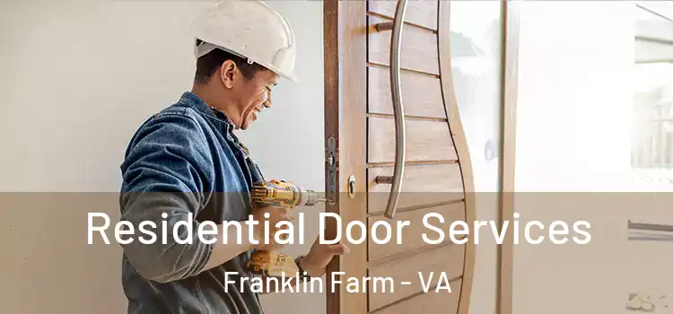  Residential Door Services Franklin Farm - VA