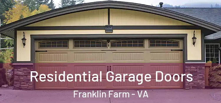  Residential Garage Doors Franklin Farm - VA