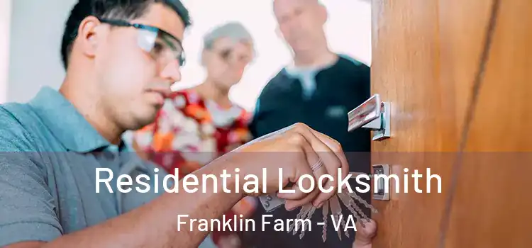  Residential Locksmith Franklin Farm - VA