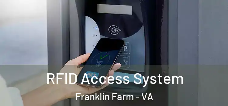 RFID Access System Franklin Farm - VA
