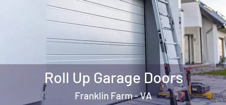  Roll Up Garage Doors Franklin Farm - VA