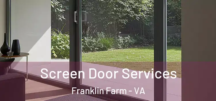  Screen Door Services Franklin Farm - VA