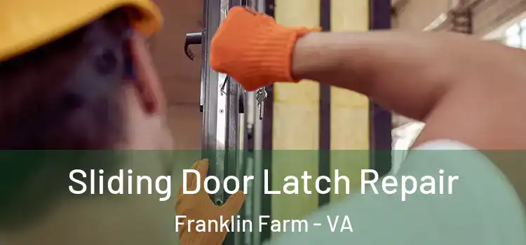  Sliding Door Latch Repair Franklin Farm - VA