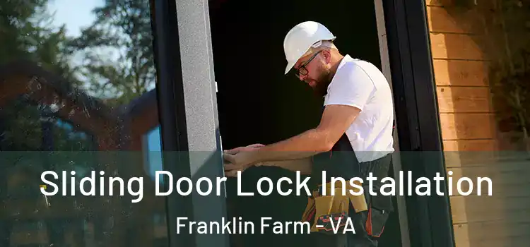  Sliding Door Lock Installation Franklin Farm - VA
